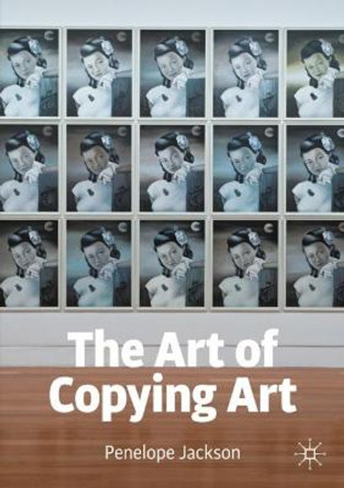 The Art of Copying Art by Penelope Jackson