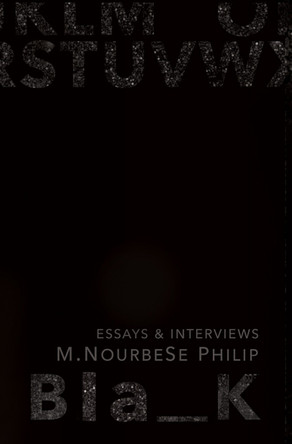 Blank: Essays & Interviews by M Nourbese 9781771663069