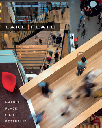 Lake|Flato: Nature, Place, Craft & Restraint by Lake|Flato Architects 9781477321416