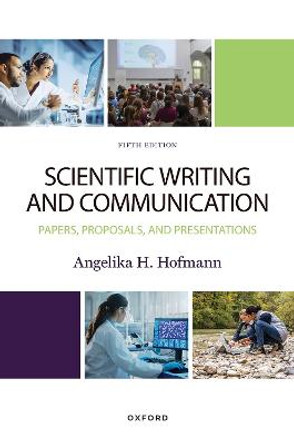 Scientific Writing and Communication 5th Edition by Angelika H Hofmann