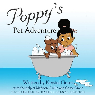Poppy's Pet Adventure by Krystal Grant 9781948018159