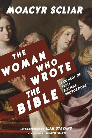 The Woman Who Wrote the Bible by Moacyr Scliar 9780826369314
