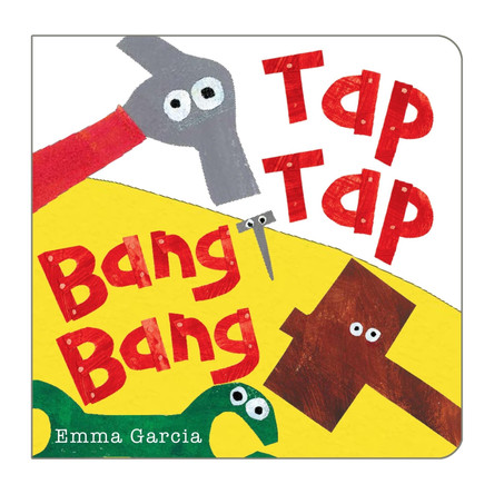Tap Tap Bang Bang by Emma Garcia 9781907967665