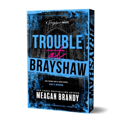 Trouble at Brayshaw (Deluxe Edition) by Meagan Brandy 9781464244858