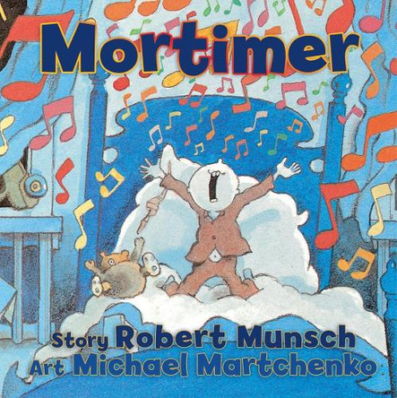 Mortimer by Robert Munsch 9781554512287