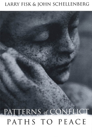 Patterns of Conflict, Paths to Peace by Larry J. Fisk 9781442600225
