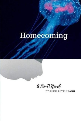 Homecoming by Elizabeth Chang 9781098304959