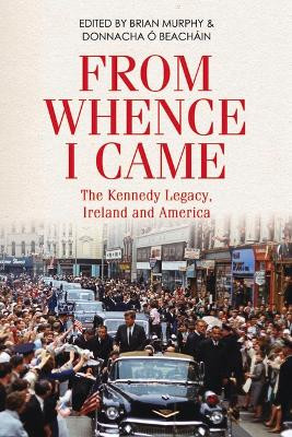 From Whence I Came by Brian Murphy 9781788551410
