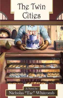 The Twin Cities by Nicholas Whitcomb 9781733110105