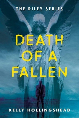Death of a Fallen by Kelly Hollingshead 9781952782381