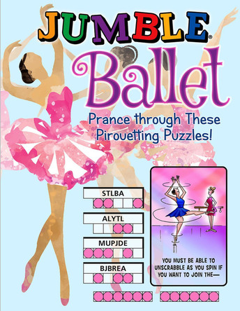 Jumble (R) Ballet: Prance Through These Pirouetting Puzzles! by Tribune Content Agency LLC 9781629376165
