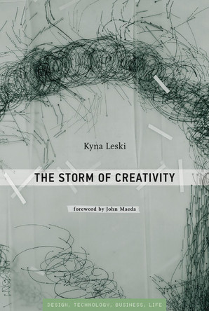 The Storm of Creativity by Kyna Leski 9780262539494