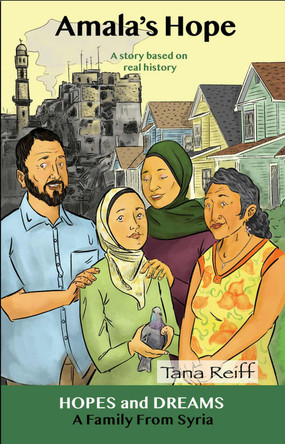 Amala's Hope: A Family from Syria: A Story Based on Real History by Tyler Stiene 9780866474719