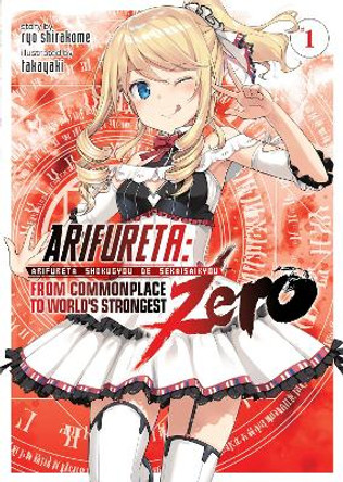 Arifureta: From Commonplace to World's Strongest ZERO (Light Novel) Vol. 1 by Ryo Shirakome