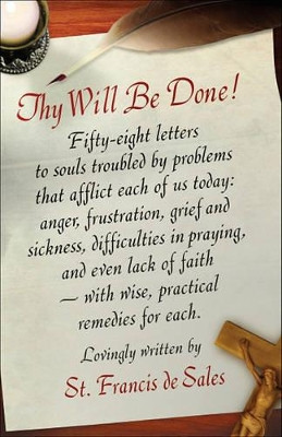 Thy Will be Done by St. Francis de Sales 9780918477293