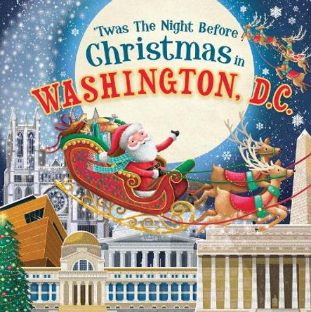 'twas the Night Before Christmas in Washington, DC by Jo Parry 'twas the Night Before Christmas in Washington, DC by Jo Parry