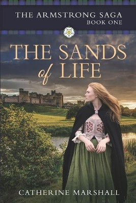 The Sands of Life by Catherine Marshall 9781922440433