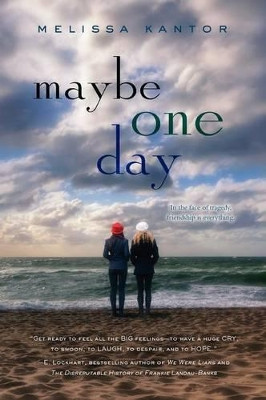 Maybe One Day by Melissa Kantor 9780062279217