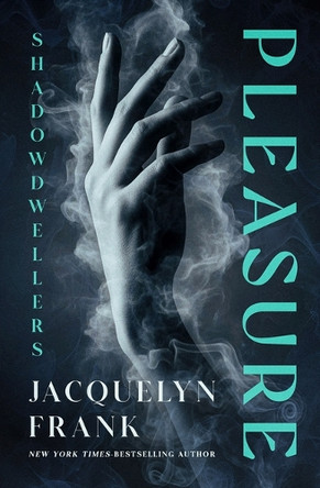 Pleasure by Jacquelyn Frank 9798337203812