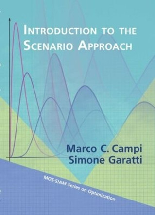Introduction to the Scenario Approach by Marco C. Campi 9781611975437