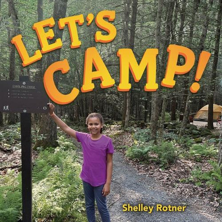 Let's Camp! by Shelley Rotner 9798765670477