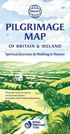 Philip’s Pilgrimage Map of Britain and Ireland: Spiritual Journeys and Walking in Nature by Philip's Maps 9781849077293