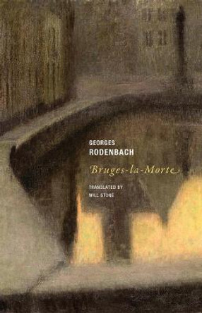 Bruges-La-Morte by Georges Rodenbach