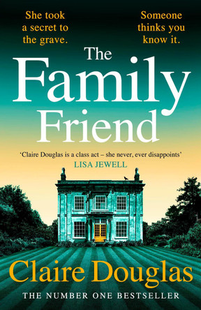 The Family Friend by Claire Douglas 9780241764275