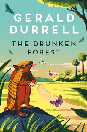 The Drunken Forest by Gerald Durrell 9781035085347