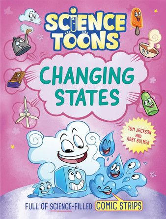 Science Toons: Changing States by Tom Jackson 9781526329257