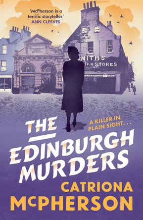 The Edinburgh Murders: A dark tour-de-force by bestselling historical crime fiction queen by Catriona McPherson 9781399720489