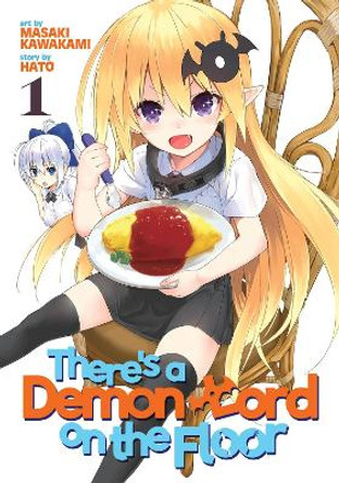 There's a Demon Lord on the Floor: Vol. 1 by Kawakami Masaki