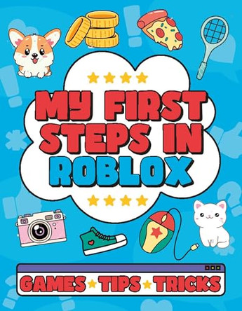 My First Steps in Roblox by Welbeck Children's Books 9781804539668