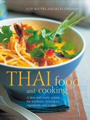 Thai Food & Cooking by Judy Bastyra 9781780190105