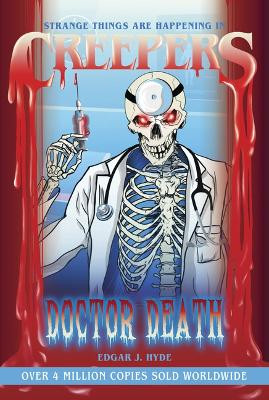 Creepers: Doctor Death by Edgar J Hyde 9781486722020