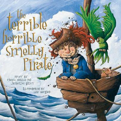 The Terrible Horrible Smelly Pirate by  9781551096551