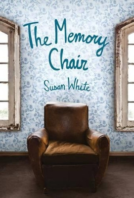 The Memory Chair by Professor Susan White 9781927502389