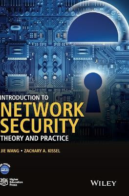 Introduction to Network Security: Theory and Practice by Jie Wang 9781118939482
