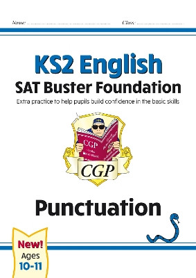 KS2 English SAT Buster Foundation: Punctuation (for the 2023 tests) by CGP Books 9781789084276