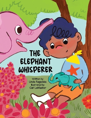 The Elephant Whisperer by Linda Ragsdale 9781486726998