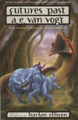 Futures Past by A. E. van Vogt 9781616962135