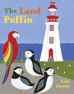 The Land Puffin by Lori Doody 9781771089357