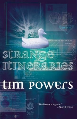 Strange Itineraries by Tim Powers 9781892391230