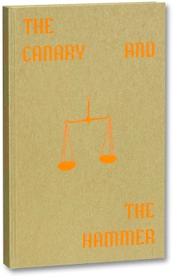 The Canary and The Hammer by Lisa Barnard 9781912339334