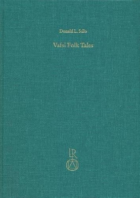 Vafsi Folk Tales: Twenty Four Folk Tales in the Gurchani Dialect of Vafsi as Narrated by Ghazanfar Mahmudi and Mashdi Mahdi and Collected by Lawrence P. Elwell-Sutton by Donald Stilo 9783895004230