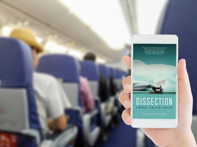 Dissection: A Medical & Political Thriller by Cristina Leport M D 9781610885584