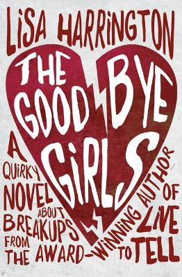 The Goodbye Girls by Lisa Harrington 9781771086356
