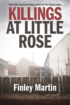 Killings at Little Rose by Finley Martin 9781773660394