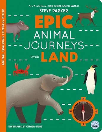 Epic Animal Journeys Over Land: A Trailblazer Compass Book by Steve Parker 9781836160687