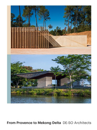 From Provence to Mekong Delta: DE-SO Architects by Oscar Riera Ojeda 9781946226471